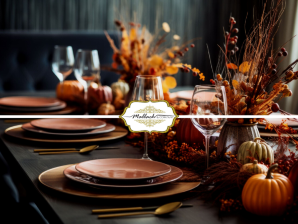 Stylish Fall Hosting Tips For A Beautiful Thanksgiving Celebration - Mallach and Company - Mallach & Company - Leander Real Estate - Central Texas Real Estate - Tina Mallach