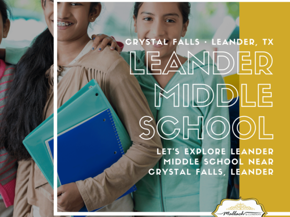 Crystal Falls Schools: Exploring Leander Middle School in Leander TX - Crystal Falls Schools - Leander Middle School - Mallach and Company - Tina Mallach - Mallach & Company - Crystal Falls Real Estate - Leander Real Estate