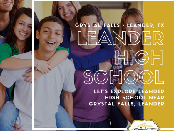 Crystal Falls Schools: Exploring Leander High School In Leander TX - Mallach and Company - Mallach & Company - Mallach and Company real estate - Leander real estate - Crystal Falls real estate - Crystal Falls Local - Tina Mallach - Leander schools